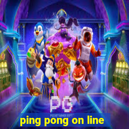 ping pong on line